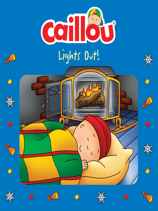 Title details for Caillou, Lights Out! by Chouette Publishing - Available